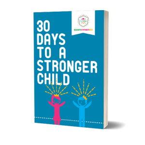 30 Days to a Stronger Child